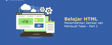 Banner - Belajar HTML - Menambahkan Gambar dan Membuat Tabel