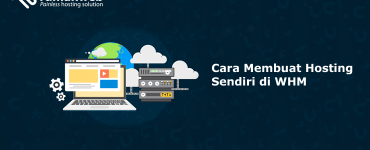 Banner - Cara Membuat Hosting Sendiri di WHM min
