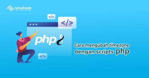 cara-mengubah-timezone-dengan-scripts-php | Rumahweb Journal