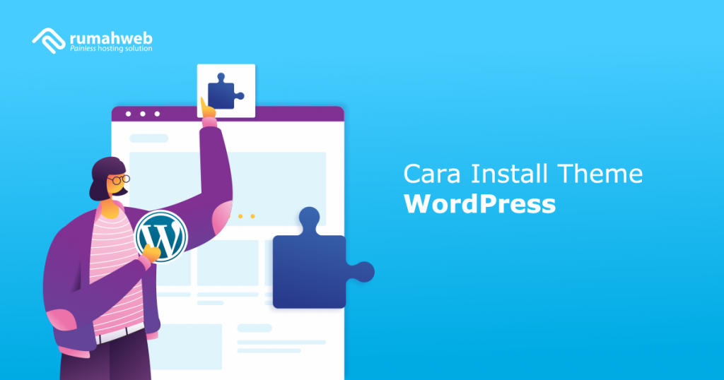 Cara Install Theme WordPress Terbaru dan Paling Lengkap