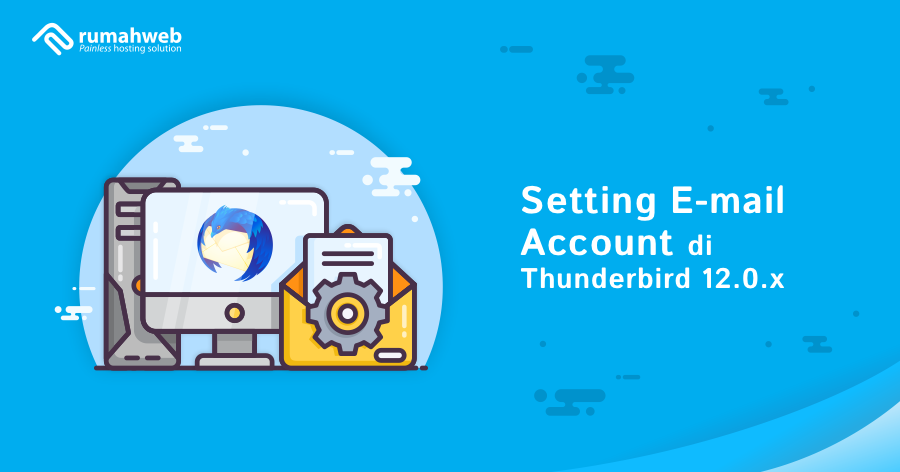 setting email account di Thunderbird 12.0.x