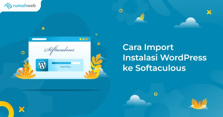 Banner - Cara Import Instalasi WordPress ke Softaculous