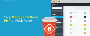 banner - Cara Mengganti Versi PHP di Plesk Panel