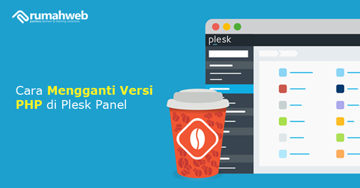 banner - Cara Mengganti Versi PHP di Plesk Panel