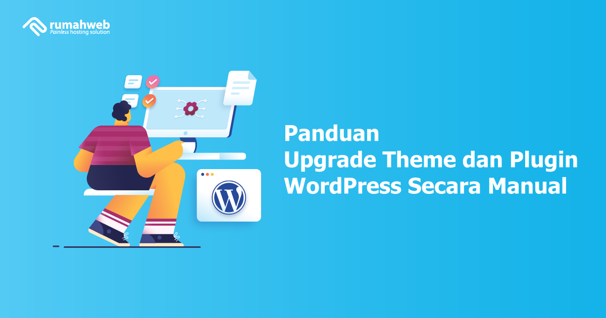 panduan upgrade theme dan plugin secara manual | Rumahweb Journal