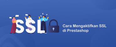 Banner - Cara Mengaktifkan SSL di Prestashop