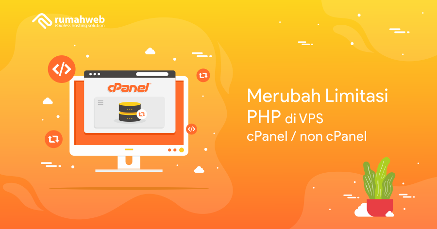 Merubah Limitasi PHP di VPS cPanel - non cPanel