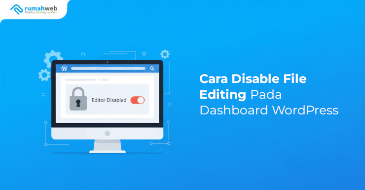 Banner - Cara Disable File Editing Pada Dashboard WordPress