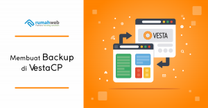 membuat backup di vestacp og | Rumahweb Journal