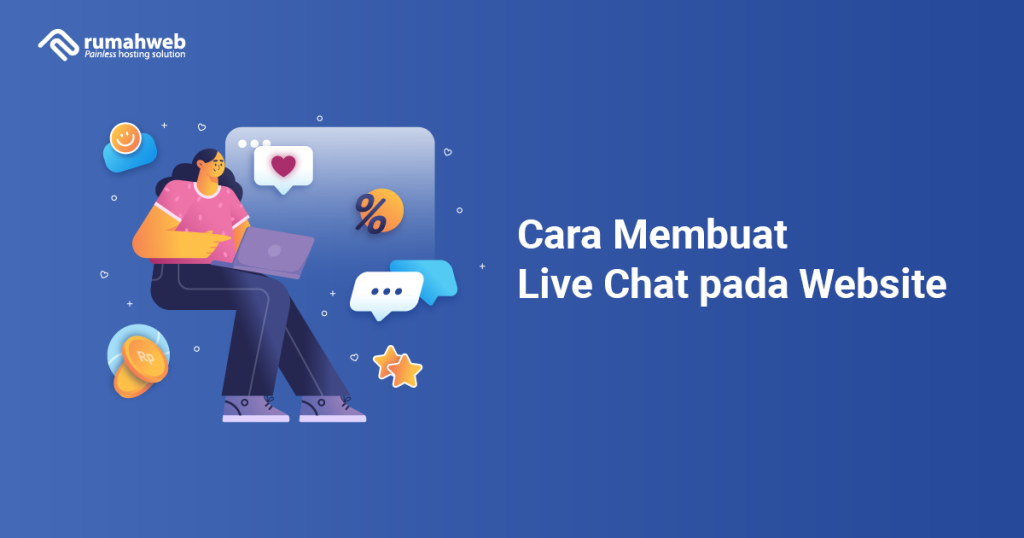 Cara-Membuat-Live-Chat-pada-Website | Rumahweb Journal
