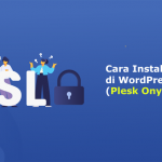 Cara Install SSL di WordPress Hosting (Plesk Onyx)