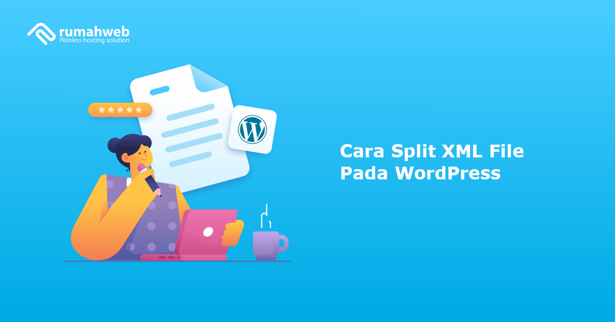 Cara Split Folder Banner – Cara Split XML File Pada WordPress | Rumahweb Journal