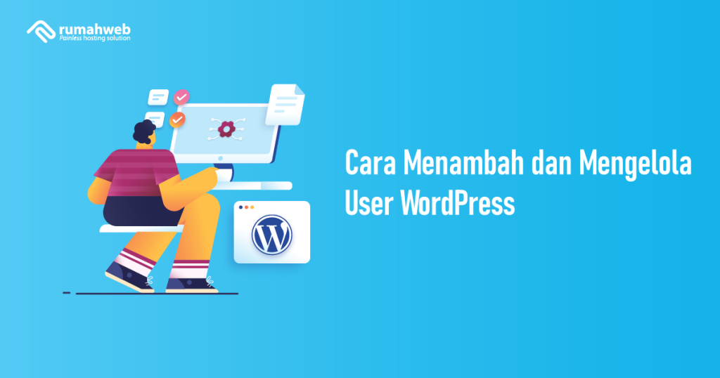 Menambah Mengelola User WordPress | Rumahweb Journal