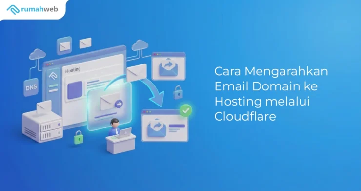 Banner - Cara Mengarahkan Email Domain ke Hosting melalui Cloudflare