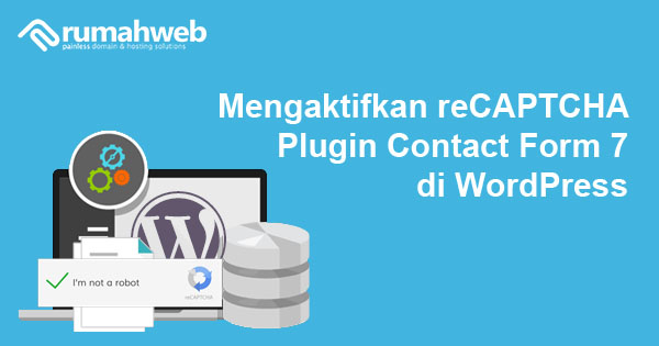 mengaktifkan recpatcha contact form 7 og | Rumahweb Journal