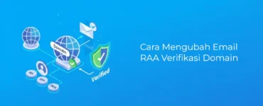 Banner - Cara Mengubah Email RAA Verifikasi Domain