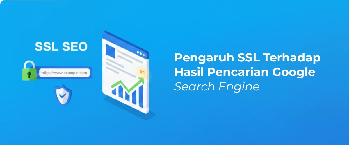 Banner - Pengaruh SSL Terhadap Hasil Pencarian Google Search Engine