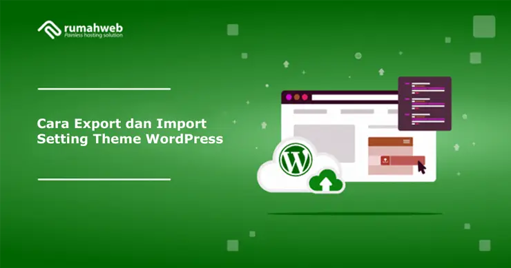 Banner - Cara Export dan Import Setting Theme WordPress