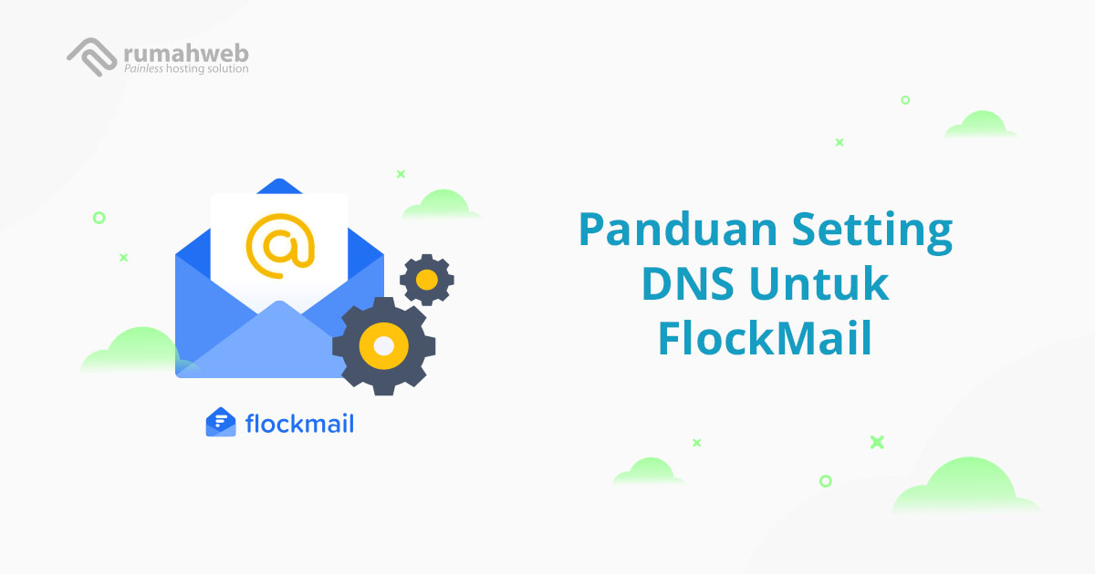opengraph – Panduan Setting DNS Untuk FlockMail | Rumahweb Journal