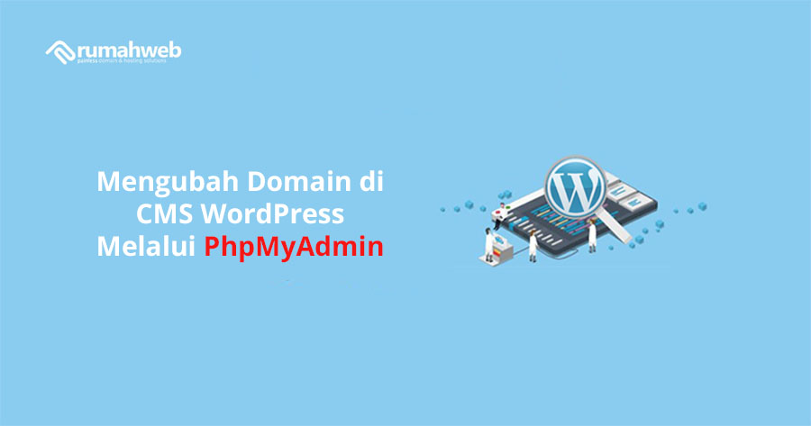 Mengubah Domain di CMS WordPress Melalui PhpMyAdmin