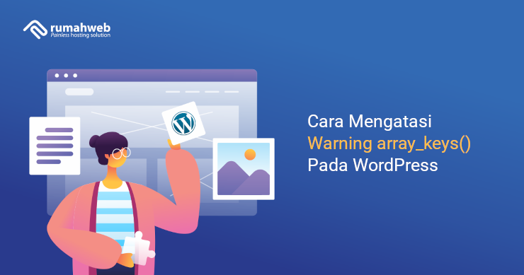 Warning Open Key banner – Cara Mengatasi Warning array-keys | Rumahweb Journal