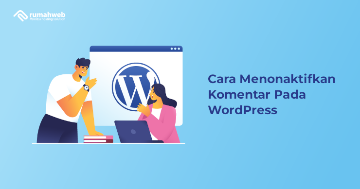 Banner - Cara Menonaktifkan Komentar Pada WordPress