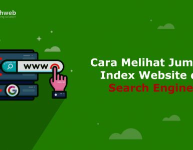 Cara Melihat Jumlah Index Website di Search Engine