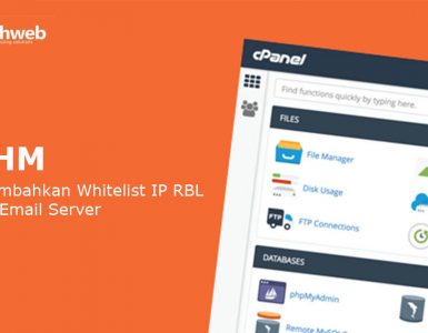 Menambahkan Whitelist IP RBL pada Email Server di WHM