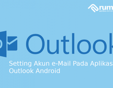 Setting Email Domain Pada Aplikasi Outlook Android