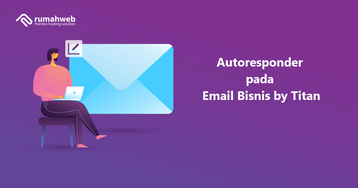 Cara Membuat Email Autoresponder di Titan Mail