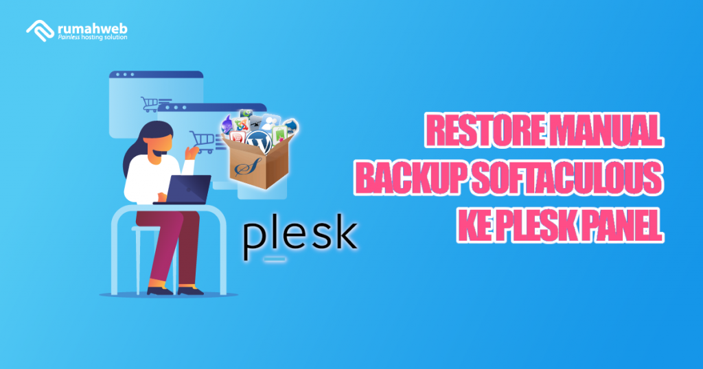 restore manual backup softaculous ke plesk panel | Rumahweb Journal