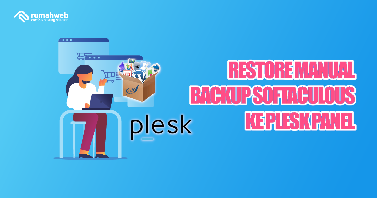 restore manual backup softaculous ke plesk panel | Rumahweb Journal