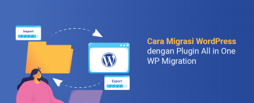 Banner Artikel Cara Migrasi Wordpress dengan Plugin All in One WP Migration