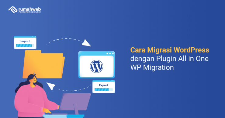 Banner Artikel Cara Migrasi Wordpress dengan Plugin All in One WP Migration