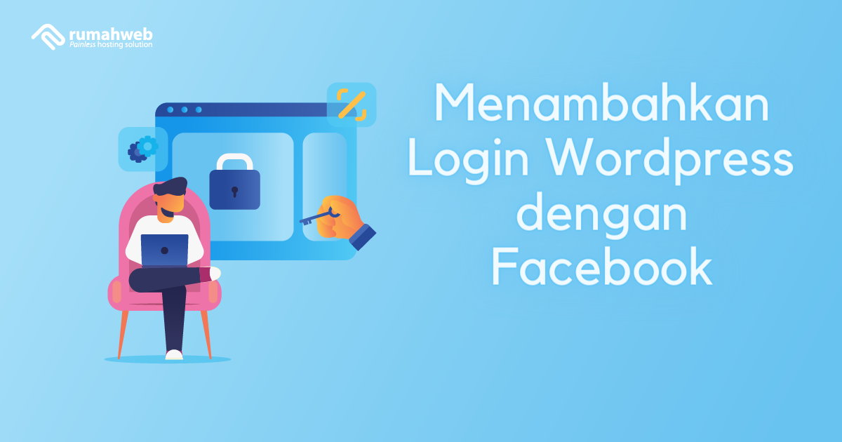 Menambahkan Login WordPress dengan Facebook | Rumahweb Journal