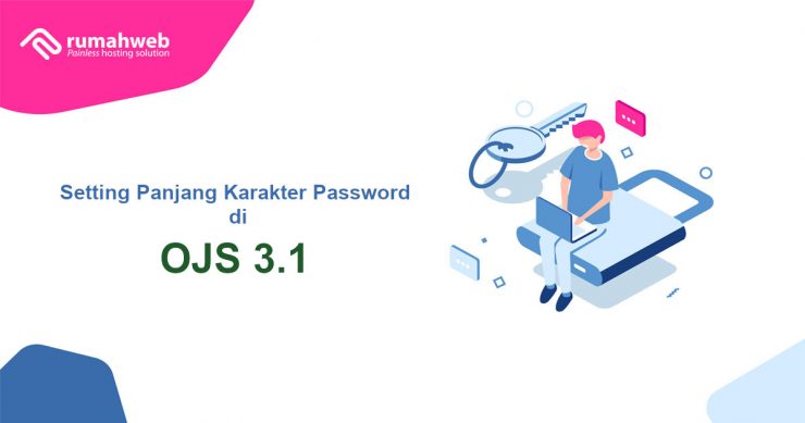 Seting panjang karakter password di OJS 3.1