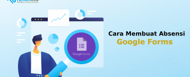 Cara Membuat Absen di Google Form Dengan Mudah