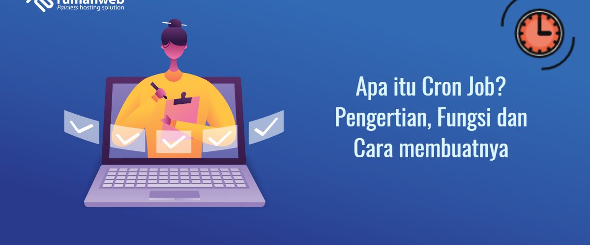 Apa itu Cron Job? Pengertian, Fungsi dan Cara membuatnya