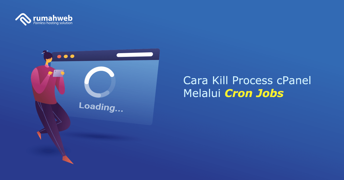 Banner – Cara Kill Process cPanel Menggunakan Cron Jobs | Rumahweb Journal