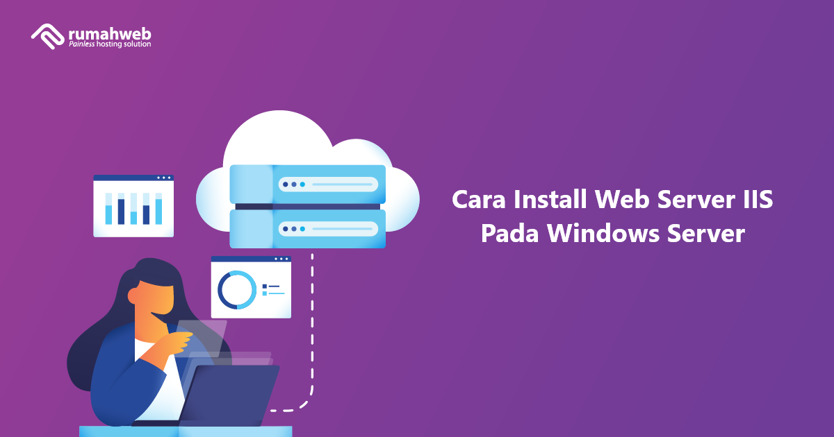 Cara Install Web Server IIS Pada Windows Server | Rumahweb Journal