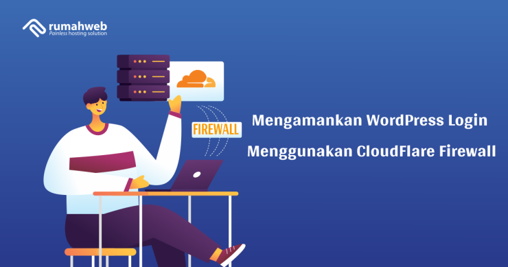 Mengamankan WordPress Login Menggunakan CloudFlare Firewall
