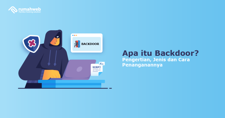 Banner - Apa itu Backdoor adalah - Pengertian, Jenis dan Penanganannya