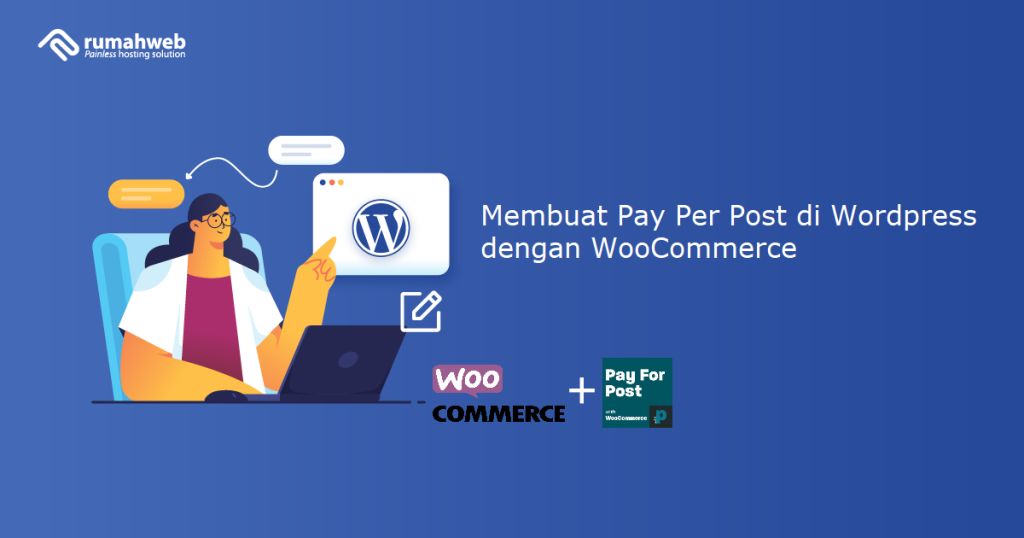 Cara Membuat Pay Per Post di WordPress dengan WooCommerce