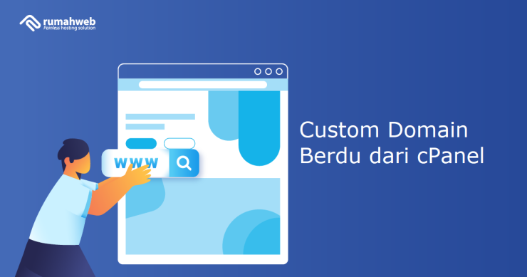 Custom Domain Berdu dari cPanel | Rumahweb Journal