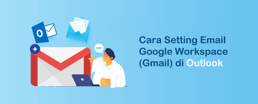 Banner - Cara Setting Email Google Workspace (Gmail) di Outlook