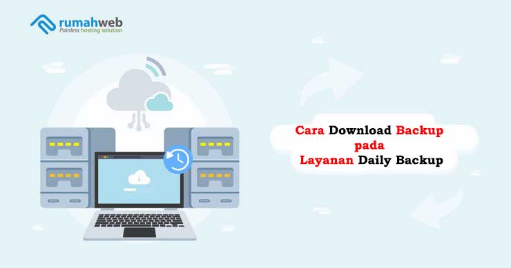 Cara Download Backup pada Layanan Daily Backup | Rumahweb Journal