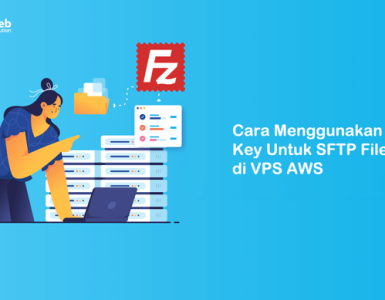 Banner - Cara Menggunakan SSH Key Untuk SFTP Filezilla di VPS AWS