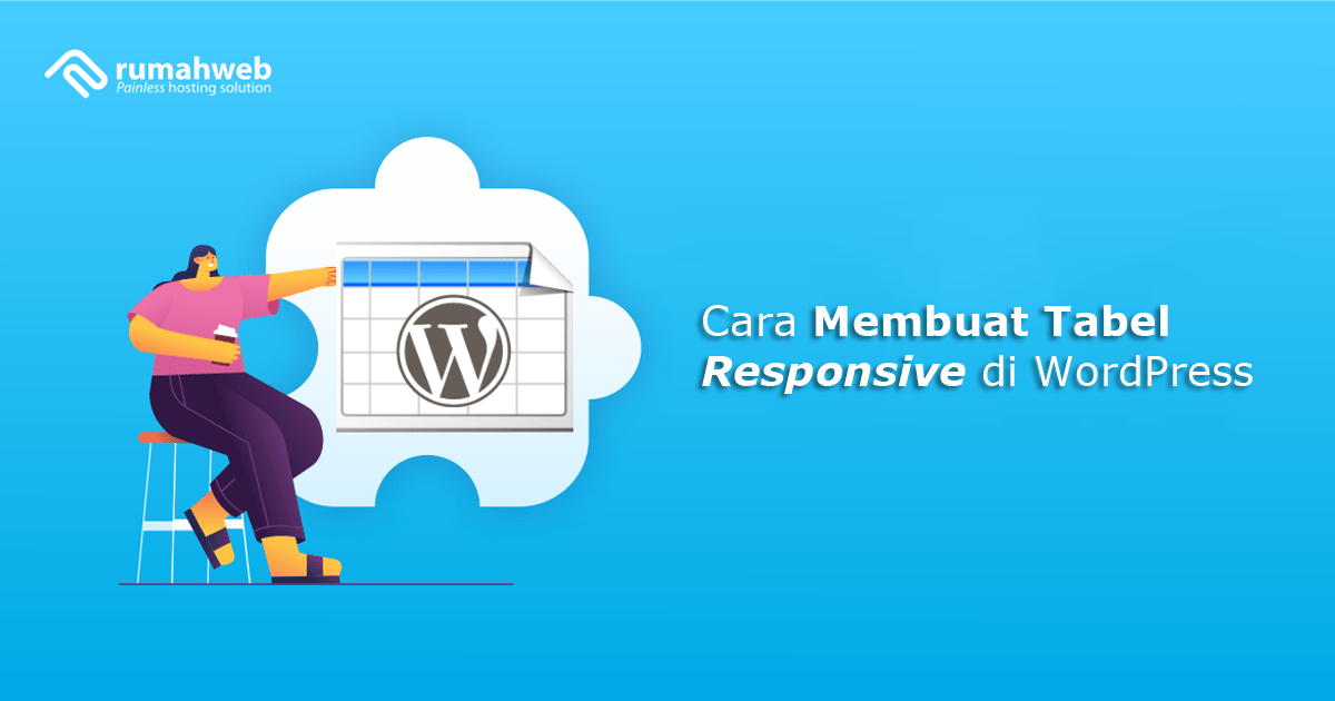 Banner – Cara Membuat Tabel Responsive di WordPress | Rumahweb Journal