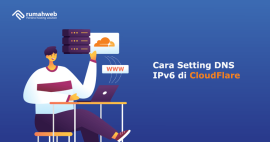 Cara Setting DNS IPv6 di CloudFlare – Rumahweb