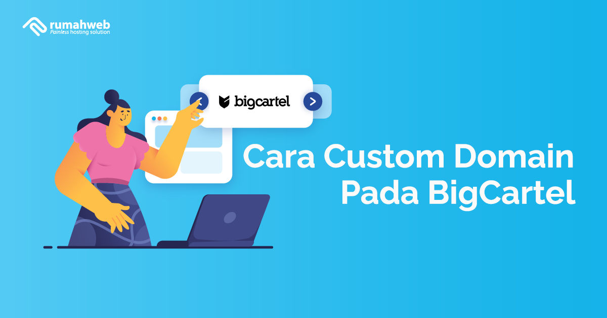 CustomDomainBigCartel | Rumahweb Journal